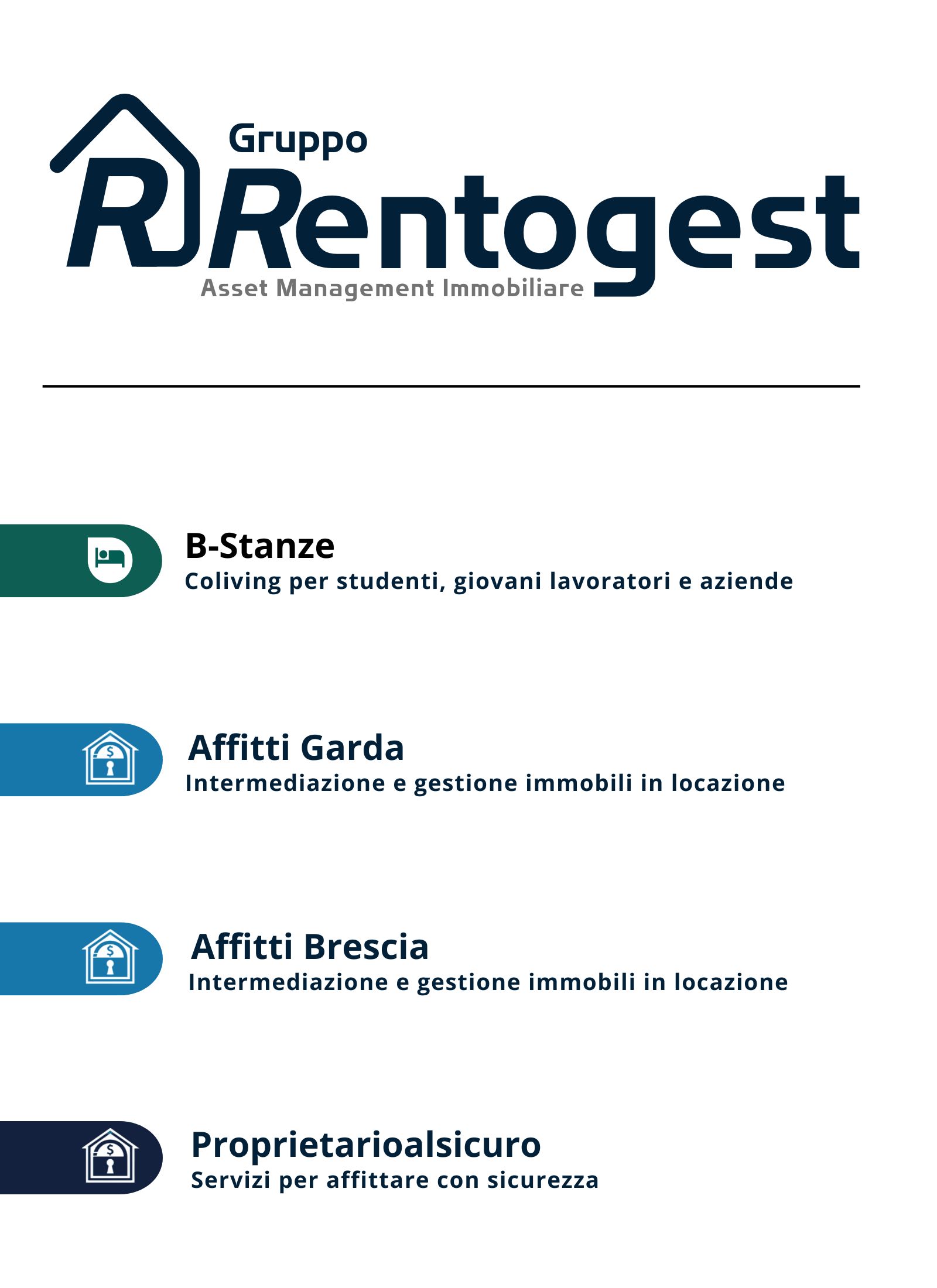 Sfondo bianco con loghi: "Rentogest" scritta color blu e "asset management immobiliare "color grigio, letto stilizzato su sfondo verde e scritta B-Stanze" color blu, casetta stilizzata color biano su sfondo blu e scritta "affitti garda" color azzurro, logo casetta stilizzata su sfondo azzurro e scritta "affitti brescia", logo casetta stilizzata bianca su sfondo blu e scritta "proprietarioalsicuro" color blu